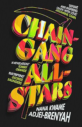 Chain-Gang All-Stars - A Novel